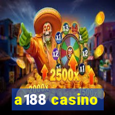 a188 casino